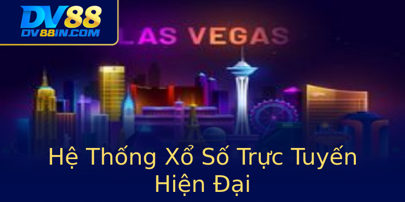 Hệ Thống Xổ Số Trực Tuyến Hiện Đại Hệ Thống Xổ Số Trực Tuyến Hiện Đại