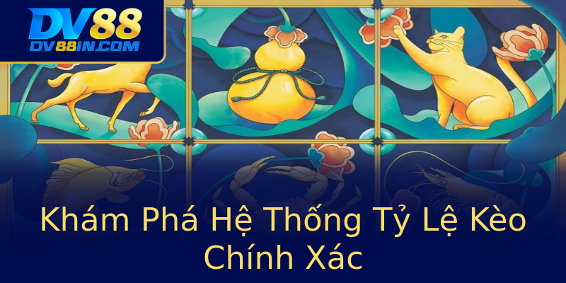 Khám Phá Hệ Thống Tỷ Lệ Kèo Chính Xác