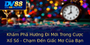 Kham Pha Huong I Moi Trong Cuoc Xo So Cham En Giac Mo Cua Ban