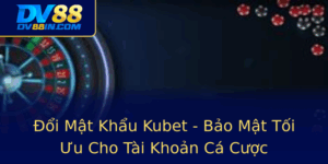 Oi Mat Khau Kubet Bao Mat Toi Uu Cho Tai Khoan Ca Cuoc