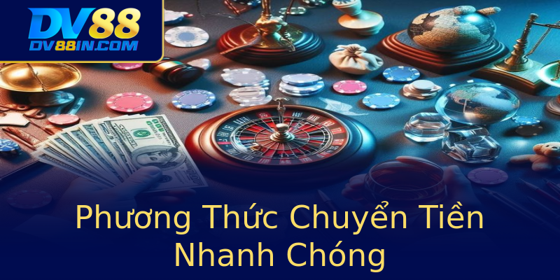 Phương Thức Chuyển Tiền Nhanh Chóng Phương Thức Chuyển Tiền Nhanh Chóng